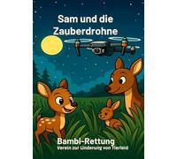 Sam und die Zauberdrohne: Superhelden der Felder: 1