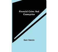 Sam Vaknin Financial Crime and Corruption (Tascabile)