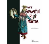Sam Van Overmeire Write Powerfull Rust Macros (Copertina rigida)