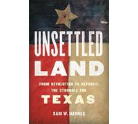 Sam W. Haynes Unsettled Land (Copertina rigida)
