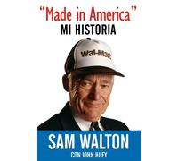Sam Walton Made in America: Mi Historia / Made In America: My Histor (Tascabile)