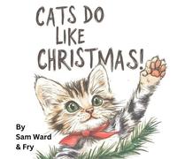Sam Ward Cats Do Like Christmas (Tascabile)