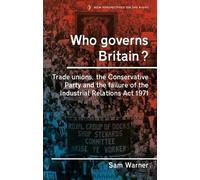 Sam Warner Who Governs Britain? (Copertina rigida) New Perspectives on the Right