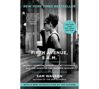 Fifth Avenue, 5 A.M.: Audrey Hepburn, Breakfast at Tiffany's, and the Dawn of