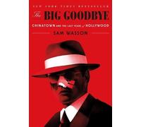 Sam Wasson The Big Goodbye (Tascabile)