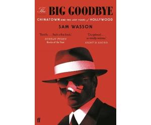 Sam Wasson The Big Goodbye (Tascabile)