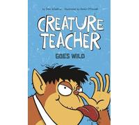 Sam Watkins Creature Teacher Goes Wild (Copertina rigida) Creature Teacher