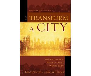 Sam Williams Eric Swanson To Transform a City (Tascabile)