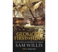 Sam Willis The Glorious First of June (Tascabile) Hearts of Oak Trilogy