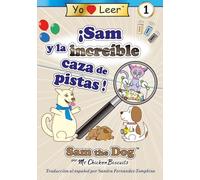 ¡Sam y la increíble caza de pistas!: Sam the Dog serie de libros