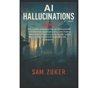 Sam Zuker AI Hallucinations 3RD Edition (Tascabile)