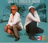 Sama Y El Expreso De Oriente - El Repartero de la Habana
