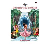 Samaaira Tanwar The Magical World of Friendship (Tascabile)
