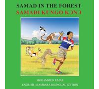 Samad in the Forest: English - Bambara Bilingual Edition
