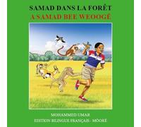 Samad in the Forest: French - Moore Bilingual Edition