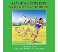 Samad in the Forest: PORTUGUÊS - LOMWE EDIÇÃO BILINGUE