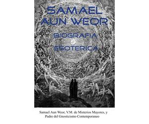 Samael Aun Weor Biografia Esoterica