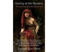 Samael Aun Weor Gazing at the Mystery (Tascabile)