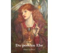 Samael Aun Weor Osmar Henry Syring Die perfekte Ehe (Tascabile)