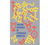 Salon De Estudios Esotericos Samael Tratado Esotrico de Astrologa (Tascabile)