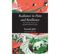 Samah Jabr Radiance in Pain and Resilience (Tascabile)