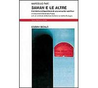 Saman e le altre. Il simbolico e il quotidiano di una comunità «salvifica»