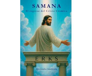 Samana: El regreso del Cristo Cósmico