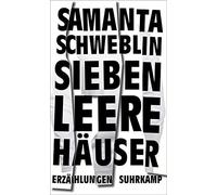 Samanta Schweblin Marianne Gar Sieben leere Häuser: Erzählun (Copertina rigida)