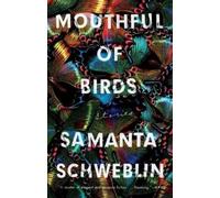 Samanta Schweblin Mouthful of Birds (Tascabile)