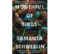 Samanta Schweblin Mouthful of Birds (Tascabile)