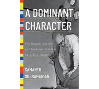 Samanth Subramanian A Dominant Character (Copertina rigida)