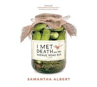 Samantha Albert I Met Death on the Avenue Road Bus (Tascabile)