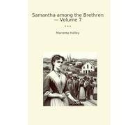 Samantha among the Brethren - Volume 7