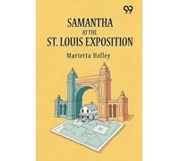 Samantha At The St. Louis Exposition