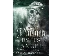 Samantha Barrett Damned By His Angel (Tascabile)