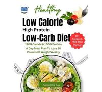 Samantha Bax Low Calorie High Protein Low-Carb Diet (Tascabile)