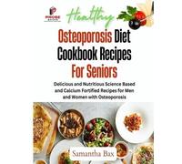 Samantha Bax Osteoporosis Diet Cookbook Recipes For Seniors (Tascabile)