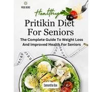 Samantha Bax Pritikin Diet For Seniors (Tascabile) Healthy Weight Loss Solutions