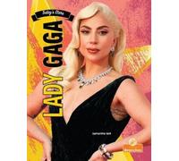 Samantha Bell Lady Gaga (Copertina rigida) Today's Stars