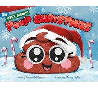 Samantha Berger The Very Merry Poop Christmas (Copertina rigida)