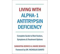 Samantha Bowick Marie B Living With Alpha-1 Antitrypsin Deficiency ( (Tascabile)