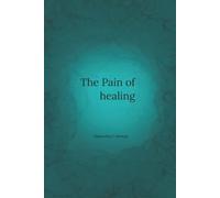 Samantha Camargo The Pain of Healing (Tascabile)