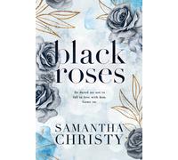 Samantha Christy Black Roses (Tascabile)