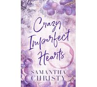 Samantha Christy Crazy Imperfect Hearts (Tascabile)