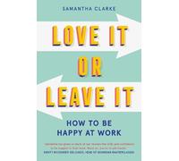 Samantha Clarke Love It Or Leave It (Tascabile)