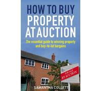 Samantha Collett How To Buy Property at Auction (Tascabile)