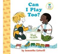 Samantha Cotterill Can I Play Too? (Copertina rigida) Little Senses
