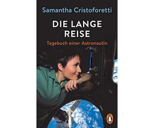 Samantha Cristoforetti Walter Kögler C Die lange Reise: Tagebuch ei (Tascabile)