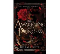 Samantha de la Porté The Awakening of a Princess (Copertina rigida)
