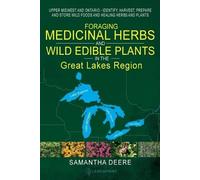 Samantha Deere Foraging Medicinal Herbs and Wild Edible Plants in th (Tascabile)